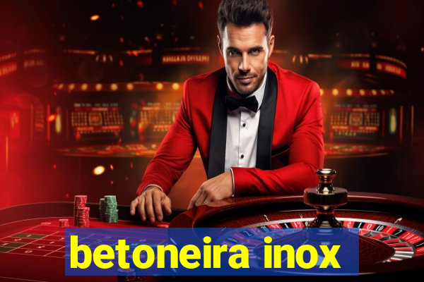 betoneira inox